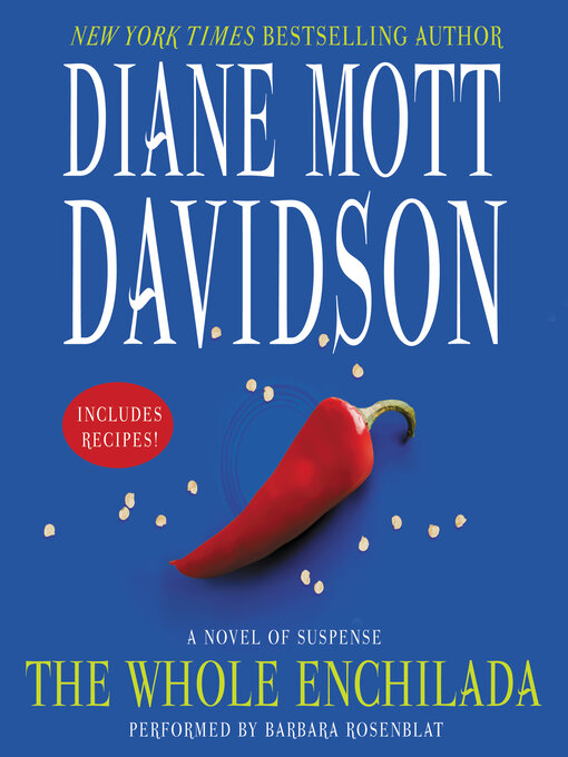 Title details for The Whole Enchilada by Diane Mott Davidson - Available